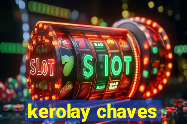 kerolay chaves